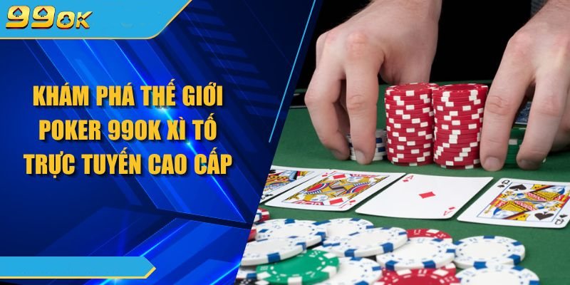 Casino Là Gì? Tìm Hiểu Về Thế Giới Game Tại 99OK 3 Casino là gì - khám pá game poker cực hot tại sảnh