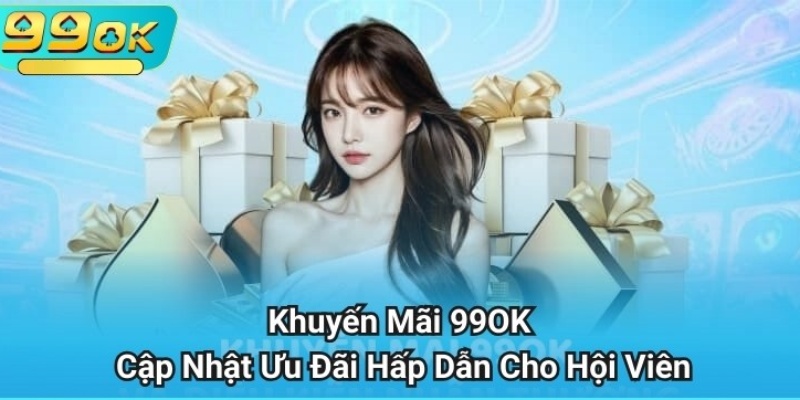 Khuyến mãi 99OK